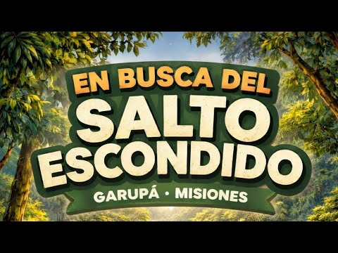 SALTO ESCONDIDO GARUPA MISIONES 