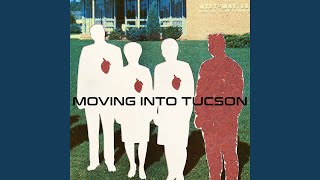 Moving Into Tucson - I Believe (In The Sunshine) video