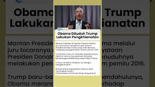 Donald Trump Tuding Mantan Presiden AS Barack Obama Lakukan Pengkhianatan Pemilu 2016
