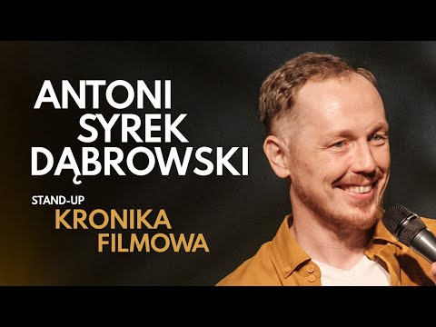 Antoni Syrek-Dąbrowski - Kronika Filmowa | Stand-up Polska | 2021
