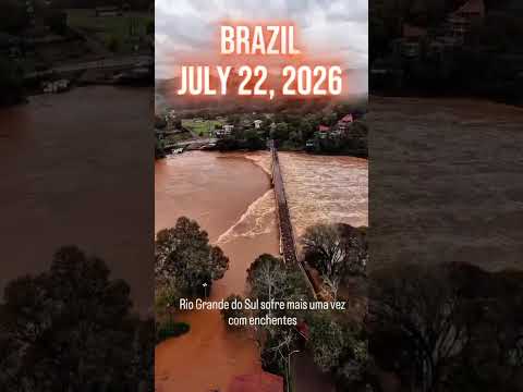 Major Flooding in the Municipality of Serafina Correa (Rio Grande do Sul, Brazil, July 22, 2026)