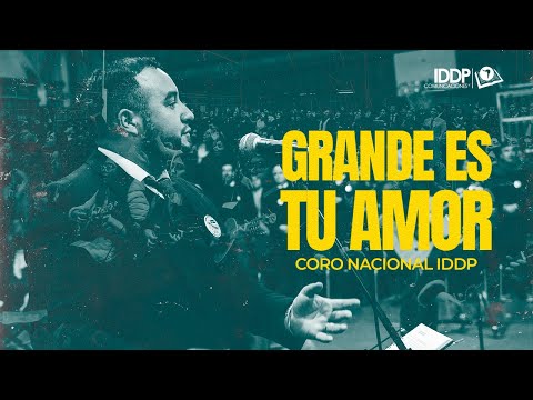 Grande es tu amor | Coro IDDP - Ensayo Nacional Hualqui 2025