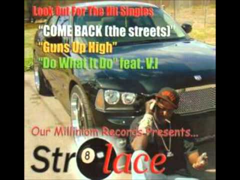 Str8lace - Come Back (the streets) (G-Funk)