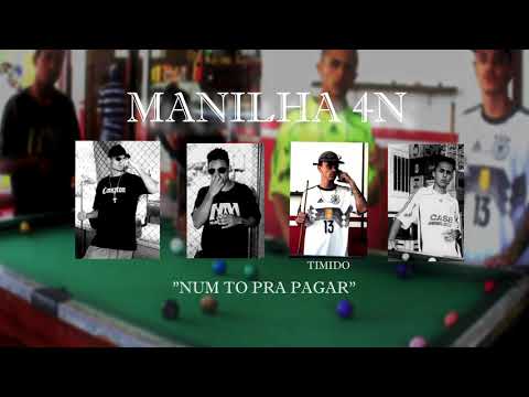 Manilha 4N  |  NUM TO PRA PAGAR ft Davidson DV (Prod.GHC)