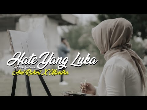 Single Perdana HATEE YANG LUKA - AMI RAHMI X MARDHA (OFFICIAL MUSIC VIDEO)