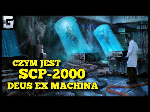 Czym jest SCP-2000? Ratunek Ludzkości Deus Ex Machina