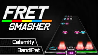 Calamity | By: BandiPat | Fret Smasher Update v0.30 A2