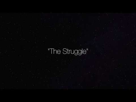 XO Stereo - The Struggle (Lyric Video)