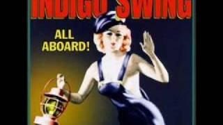 Indigo Swing - How Lucky Can One Guy Be