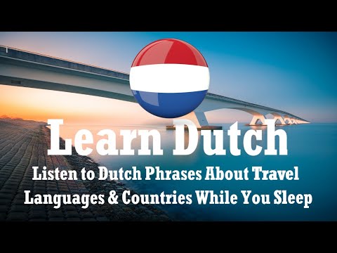 🌍✈️ Learn Dutch Phrases for Travel, Countries & Languages While You Sleep! 🌙💤