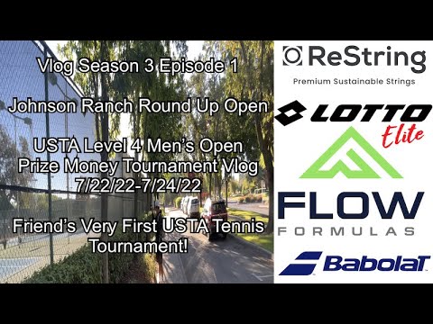 Vlog S3E1 Johnson Ranch Round Up Open Prize Money Men's Open/「ブログ」テニス遠征三期１話フューチャーズワイルドカード賞金男子オープン大会