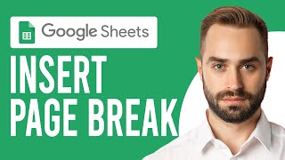 How to Insert Page Break in Google Sheets (Step-by-Step)