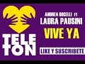 Canción del Teleton 2014 Mexico (Andrea Bocelli Ft ...