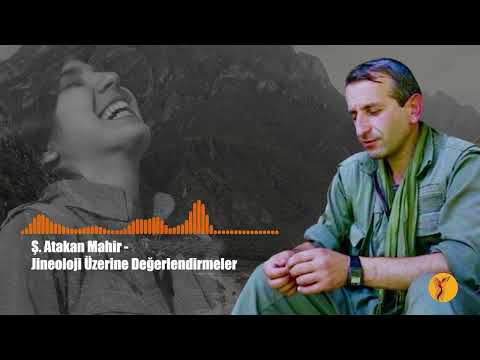 Ş. Atakan Mahir - Jineoloji Üzerine Değerlendirmeler _ 05
