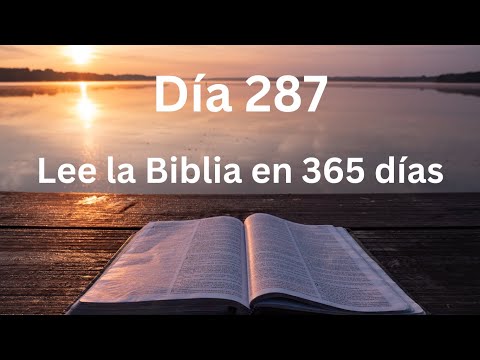 Día 287. Plan de lectura de la Biblia en 365 días.