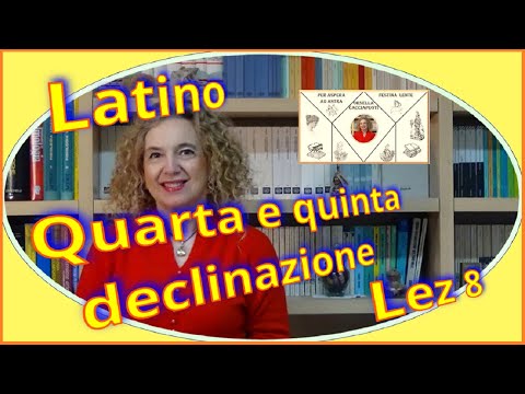 Corso di Latino – QUARTA E QUINTA declinazione – Lez 8