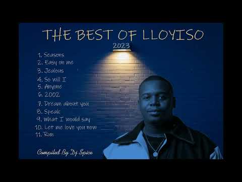 THE BEST OF LLOYISO 2023 (BY DJ SPICE)