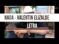 Nada - Valentin Elizalde (LETRA)