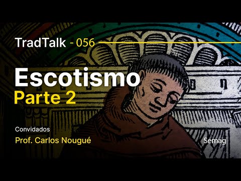 TradTalk Podcast 056 - Escotismo pt.2