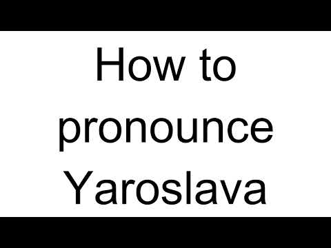How to Pronounce Yaroslava (Russian)