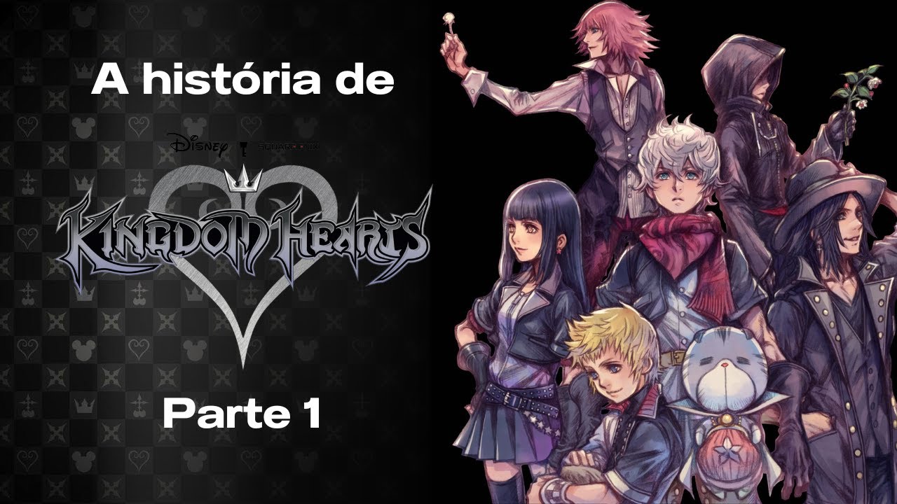 A história de Kingdom Hearts - parte 1- Union X, o Início e o fim do Mundo