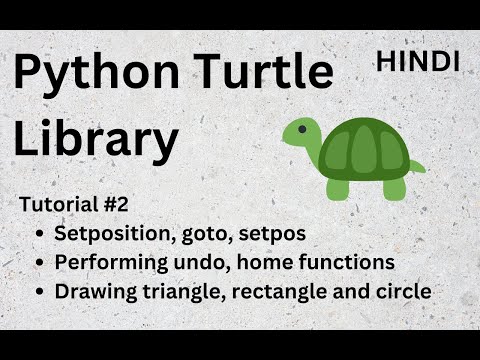 Python Turtle Library Complete Tutorial 2 Explained In Hindi