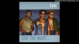 Imx - Stay The Night