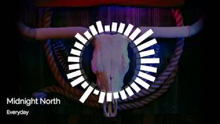 Midnight North - "Everyday"