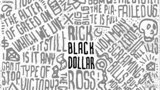 12. Rick Ross Ft. Future - Take Advantage (Black Dollar)