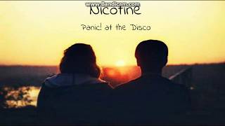 Nicotine - Panic! at the Disco LYRICS