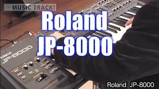ROLAND JP-8000 Demo&amp;Review