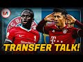 TRANSFER TALK: Mané Gemaakt Voor Bayern & Lewandowski Nieuwe Posterboy Barça