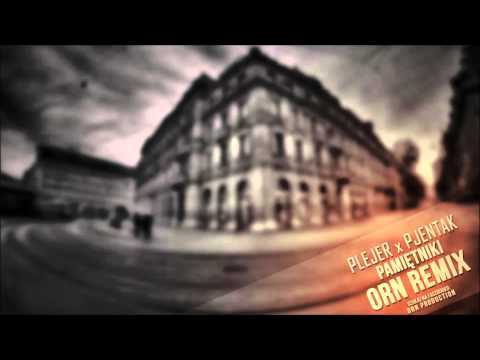 Plejer x Pjentak - Pamiętniki (ORN Remix)