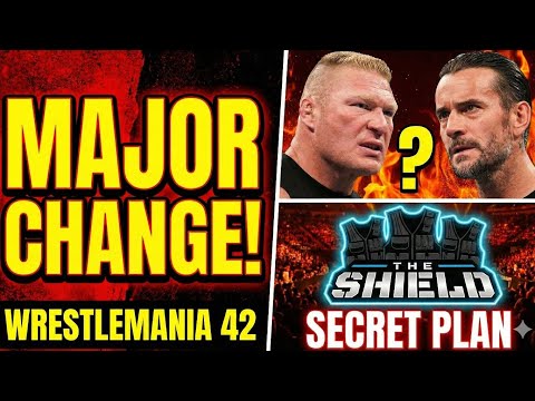 EMERGENCY CM PUNK BROCK LESNAR CHANGE! | THE SHIELD SECRET MOVE FOR WRESTLEMANIA 42