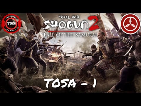 Shogun 2: Fall of The Samurai - Tosa Part 1