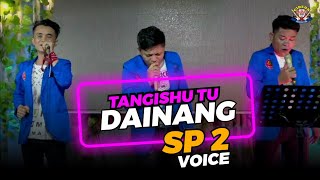Download lagu SP2 VOICE  TANGISHU TU DAINANG cover || GIDEON MUSICA  2022 mp3