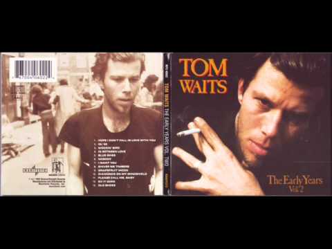 Tom Waits - Ol' 55 (The Early Years)