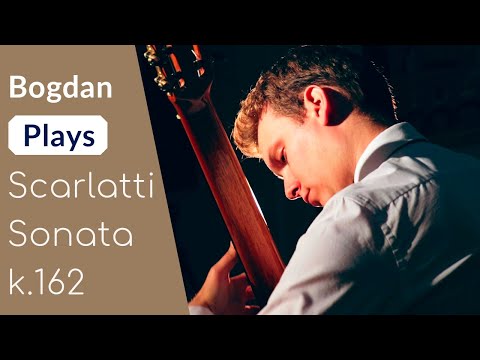 Bogdan Mihailescu Plays Scarlatti - Sonata k.162