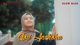 Download lagu DJ SHOLAWAT QOD ANSHOHA - Defi Lukmana mp3
