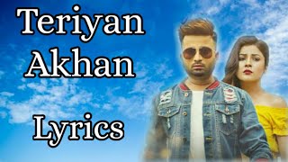 Teriyan Akhan (Lyrics) | Rahul Grover | Shehnaaz Gill | Raavi