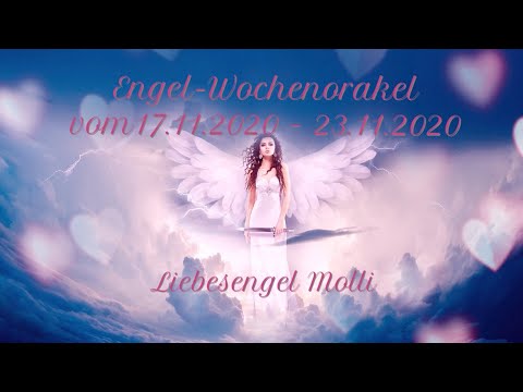 👼🏻Engel-Wochenorakel👼🏻 vom 17.11.2020 -23.11.2020 ❤️👼🏻Liebesengel Molli❤️👼🏻