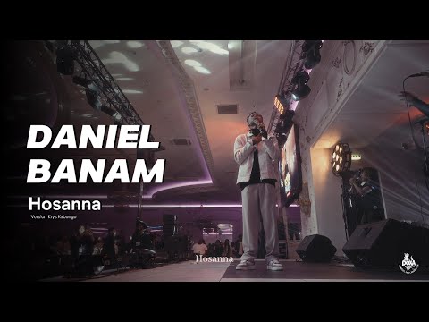 Doxa Paris 2 : Daniel Banam - Hosanna (Version Krys Kabongo)
