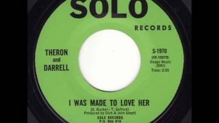 Theron &amp; Darrel - I Was Made To Love You