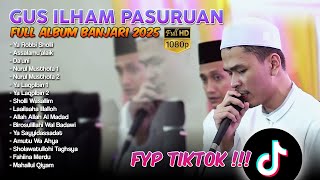 Download lagu FULL ALBUM GUS ILHAM PASURUAN TERBARU 2025 mp3
