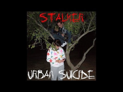 Urban Suicide - Stalker (flashback)