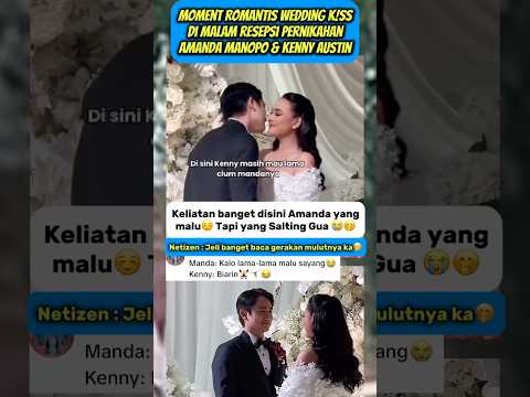 Amanda Manopo & Kenny Austin's Wedding Kiss Moment at Their Wedding Reception Night😍 #wedding #we...