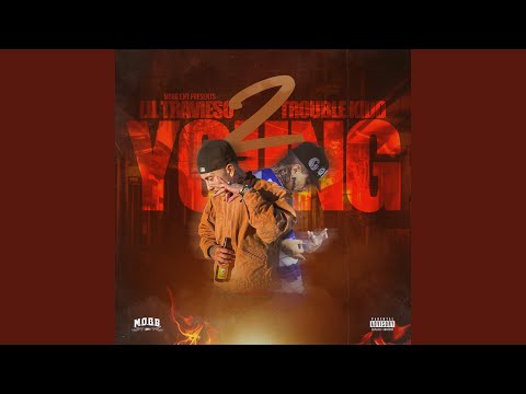 2 Young (feat. Trouble Kidd)