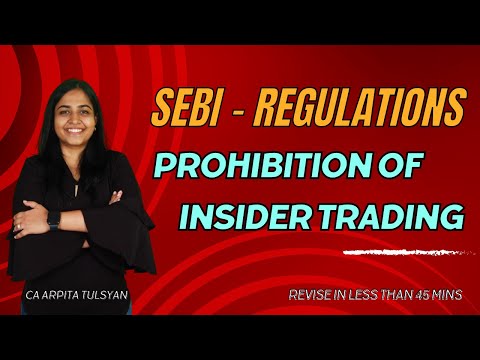 Overview of SEBI (Prohibition of Insider Trading) Regulations, 2015 | CA CS CMA | CA Arpita Tulsyan