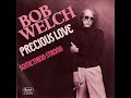 Bob Welch ~ Precious Love 1979 Disco Purrfection Version