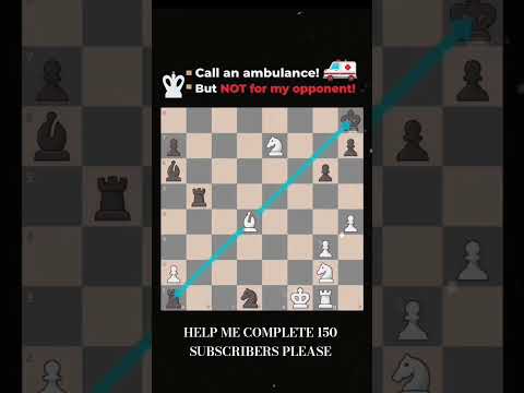 Call ambulance #chess #fork #checkmate